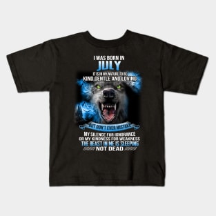 I Was Born In July Kids T-Shirt